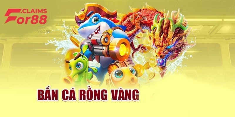 Bắn Cá Rồng Vàng – Săn Cá Lớn, Đổi Thưởng Siêu Hời