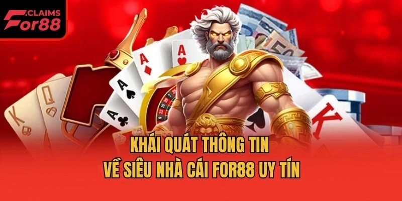 Khái quát thông tin về siêu nhà cái For88 uy tín